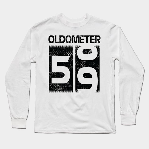 Oldometer Happy Birthday 59 Years Old Was Born In 1961 To Me You Papa Dad Mom Brother Son Husband Long Sleeve T-Shirt by Cowan79